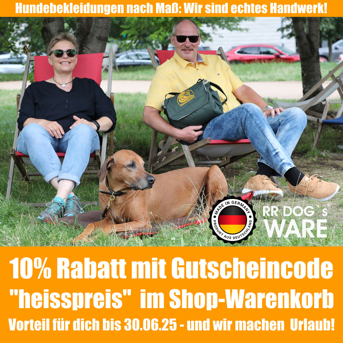 10% Urlaubsrabatt im Warenkorb von RR DOG`s WARE Hundebekleidung nach Maß auf alle Produkte bis 30.06.25
