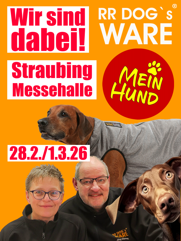 Infobild MeinHund Messe Straubing am 28.2. und 1.3.26. RR DOG`s WARE Hundebekleidung nach Maß ist dabei!